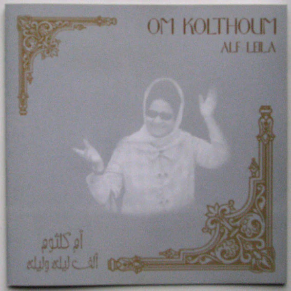أم كلثوم* = Om Kolthoum* - ألف ليلة وليلة = Alf Leila (CD, Album)