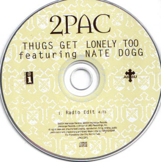 2Pac Featuring Nate Dogg - Thugs Get Lonely Too (CD, Single, Promo) - Image 3