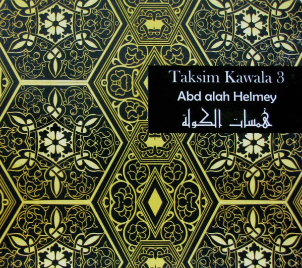 Abd Alah Helmey* - همسات الكولة Taksim Kawala Vol.3 (CD, Album)