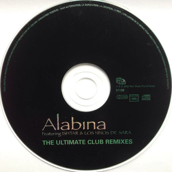 Alabína* Featuring Ishtar* & Los Ninos De Sara - The Ultimate Club Remixes (CD, Comp) - Image 3