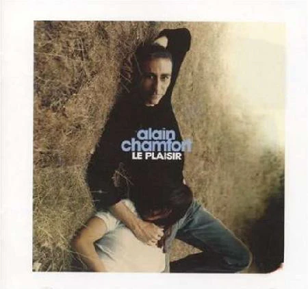 Alain Chamfort - Le Plaisir (CD, Album, Copy Prot.)