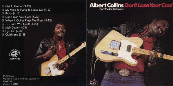 Albert Collins And The Ice Breakers* - Don't Lose Your Cool (CD, Album, RE) - Image 4