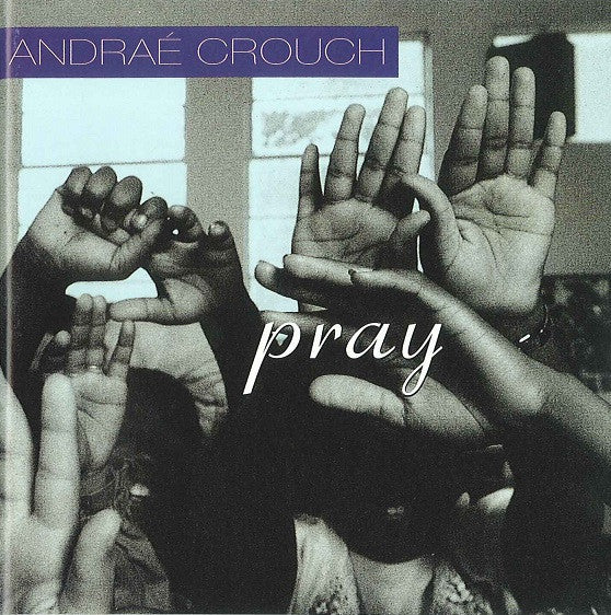 Andraé Crouch - Pray (CD, Album)