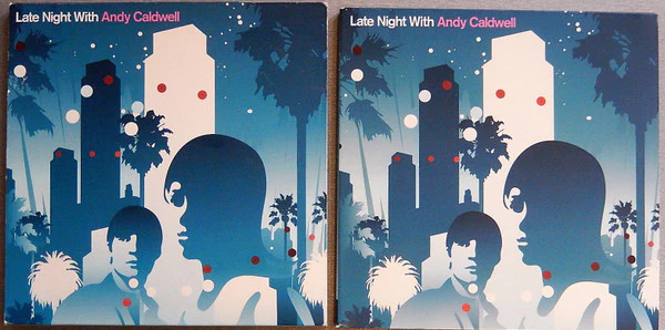Andy Caldwell - Late Night With Andy Caldwell (CD, Comp, Mixed) - Image 2