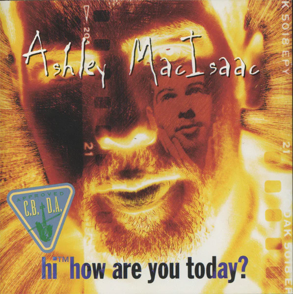 Ashley MacIsaac - Hi™How Are You Today? (CD, Album)