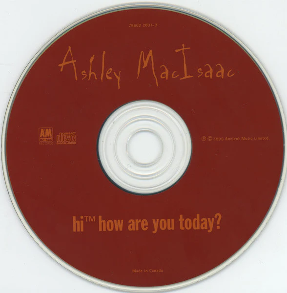 Ashley MacIsaac - Hi™How Are You Today? (CD, Album) - Image 3