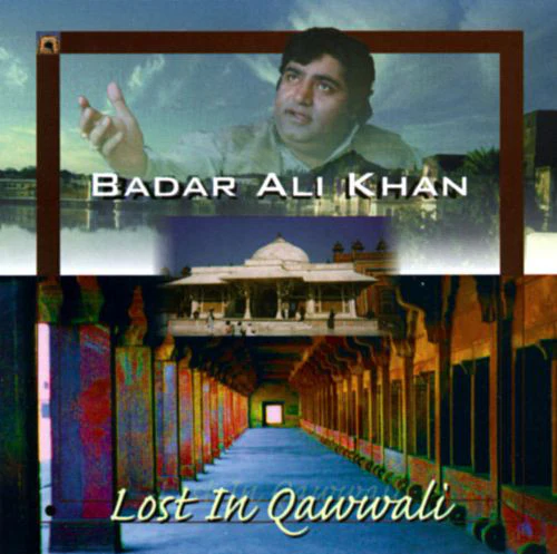 Badar Ali Khan - Lost In Qawwali (CD, Album)