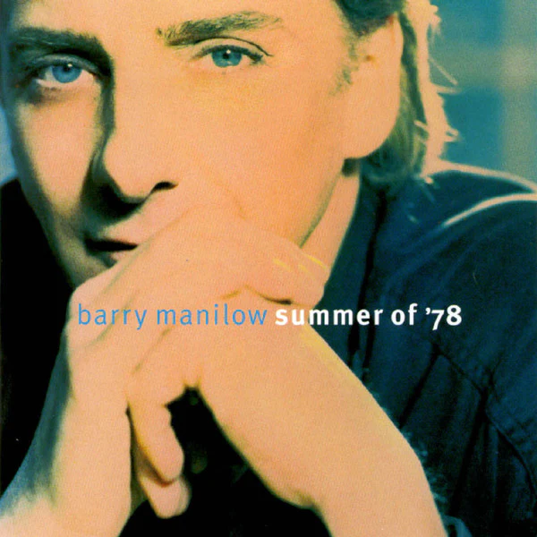 Barry Manilow - Summer Of '78 (CD, Album) - Image 2