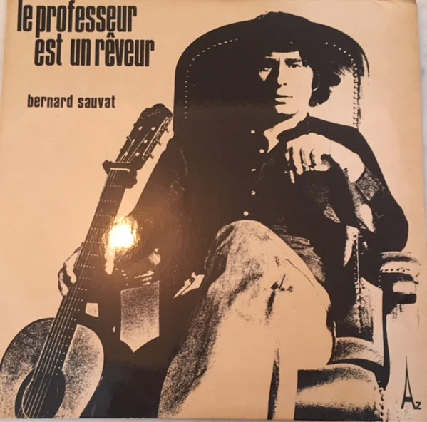 Bernard Sauvat - Le Professeur Est Un Rêveur (LP, Album)