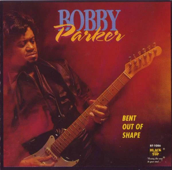 Bobby Parker  - Bent Out Of Shape (CD, Album)
