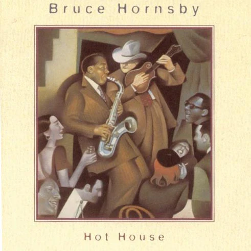 Bruce Hornsby - Hot House (CD, Album)