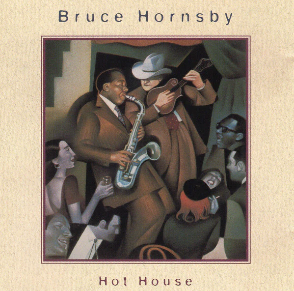 Bruce Hornsby - Hot House (CD, Album)