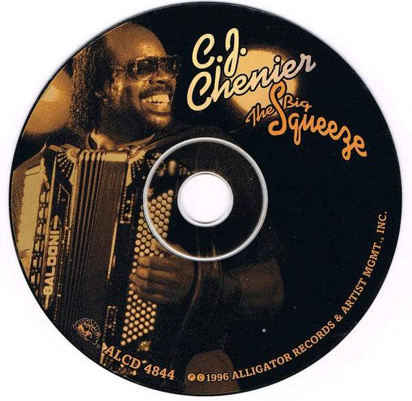 C.J. Chenier And The Red Hot Louisiana Band - The Big Squeeze  (CD, Album) - Image 4