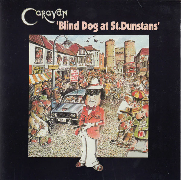 Caravan - 'Blind Dog At St. Dunstans' (CD, Album, RE, RP)