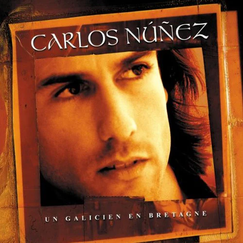 Carlos Núñez - Un Galicien En Bretagne (CD, Album)