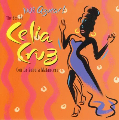 Celia Cruz Con La Sonora Matancera - 100% Azucar! The Best Of Celia Cruz Con La Sonora Matancera (CD, Comp)