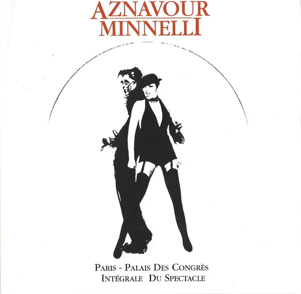 Charles Aznavour, Liza Minnelli - Paris - Palais Des Congrès Intégrale Du Spectacle (2xCD, Album)