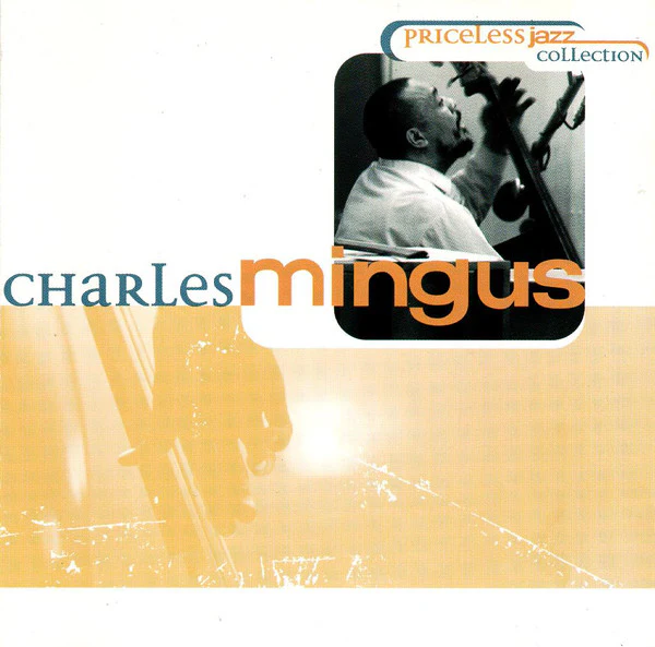 Charles Mingus - Priceless Jazz Collection (CD, Comp)