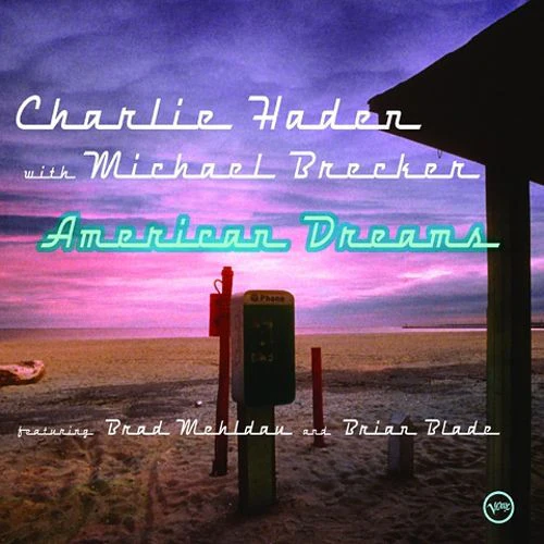 Charlie Haden With Michael Brecker Featuring Brad Mehldau And Brian Blade - American Dreams (CD, Album, RP)