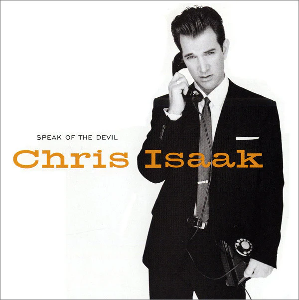 Chris Isaak - Speak Of The Devil (HDCD, Album)