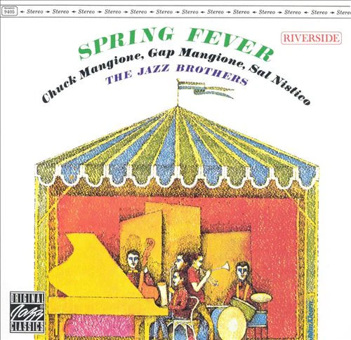 Chuck Mangione, Gap Mangione, Sal Nistico, The Jazz Brothers - Spring Fever (CD, Album, RE) - Image 2