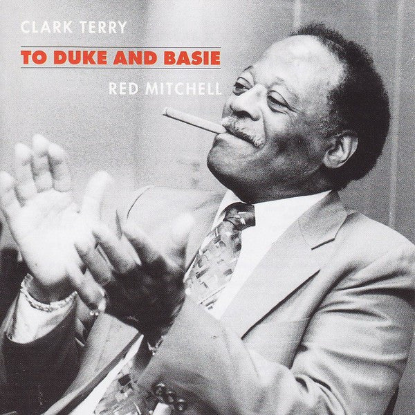 Clark Terry & Red Mitchell - To Duke And Basie (CD, Album, RE) - Image 3