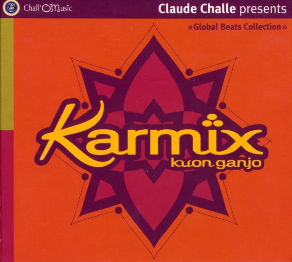 Claude Challe Presents Karmix - Kuon Ganjo (CD, Album)