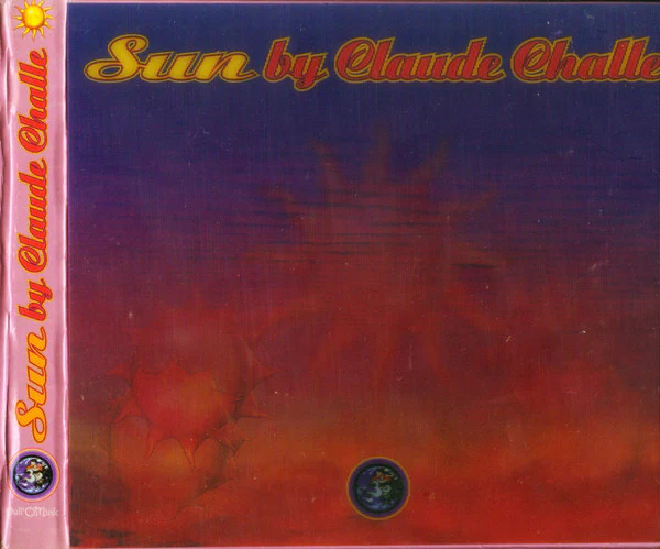 Claude Challe - Sun  (2xCD, Comp, P/Mixed)