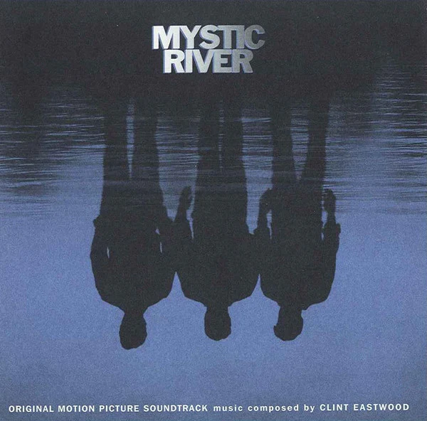 Clint Eastwood (2) - Mystic River (Original Motion Picture Soundtrack) (CD, Album)