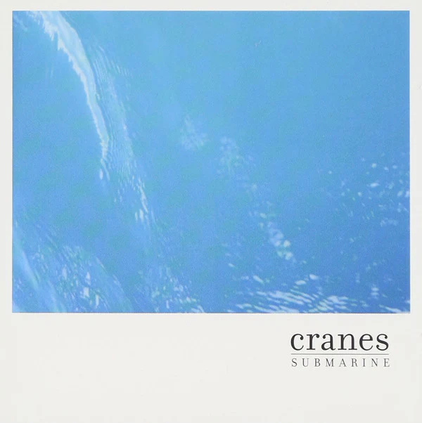 Cranes - Submarine (CD, Maxi)