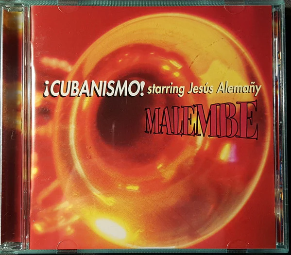 ¡Cubanismo! Starring Jesús Alemañy - Malembe (CD, Album) - Image 2