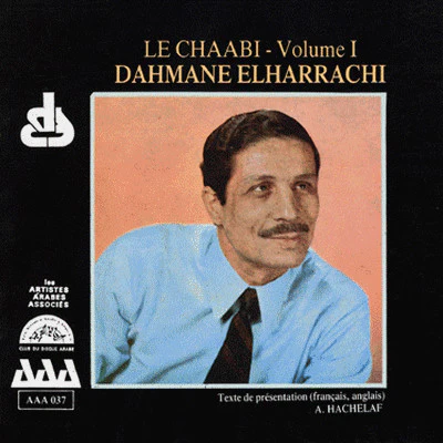 Dahmane Elharrachi* - Le Chaâbi Volume I (CD, Comp)