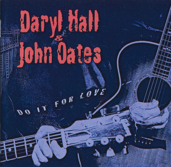 Daryl Hall & John Oates - Do It For Love (CD, Album)