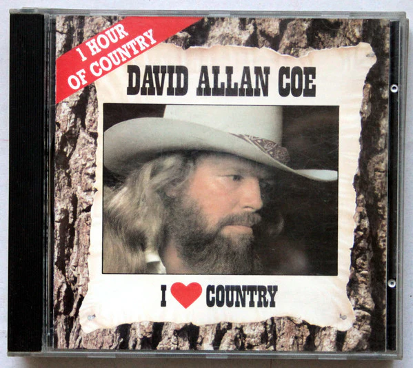 David Allan Coe - I Love Country (CD, Comp)