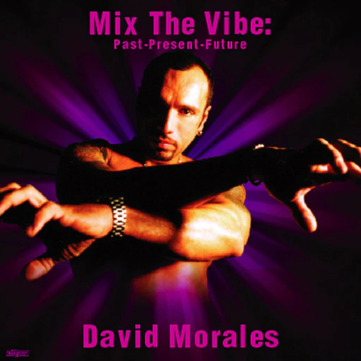 David Morales - Mix The Vibe (Past - Present - Future) (2xCD, Mixed)