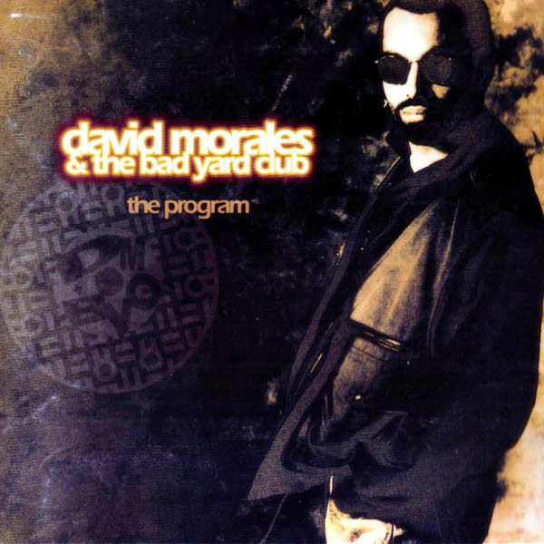 David Morales & The Bad Yard Club - The Program (CD, Album)