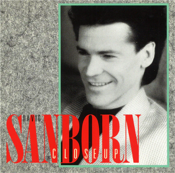 David Sanborn - Close-Up (CD, Album, Club)