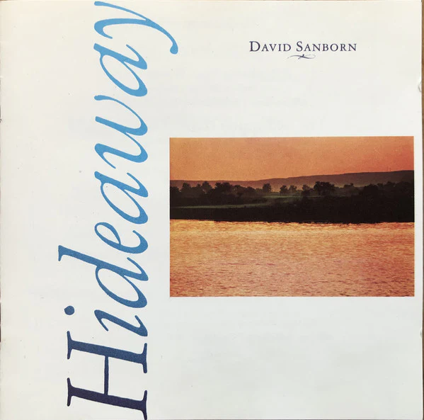 David Sanborn - Hideaway (CD, Album, RE)