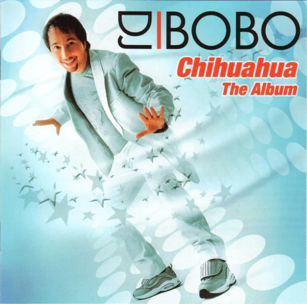 DJ BoBo - Chihuahua - The Album (CD, Album)
