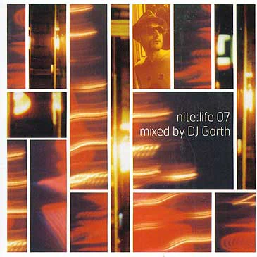 DJ Garth - Nite:Life 07 (CD, Comp, Mixed)