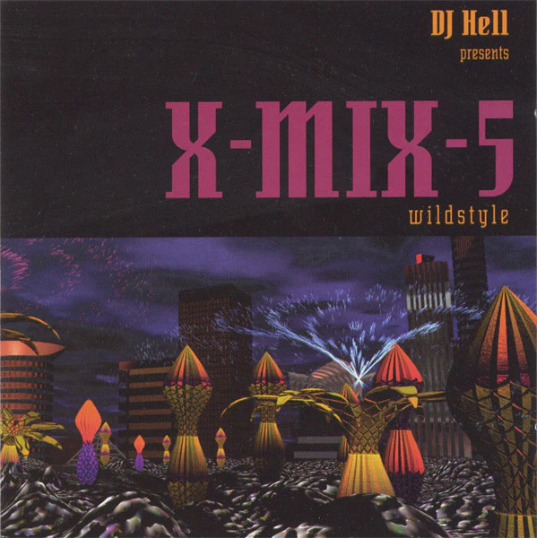 DJ Hell* - X-Mix-5 (Wildstyle) (CD, Comp, Mixed)