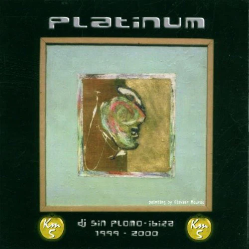 DJ Sin Plomo* - Platinum - KM5 (1999 - 2000) (2xCD, Mixed)