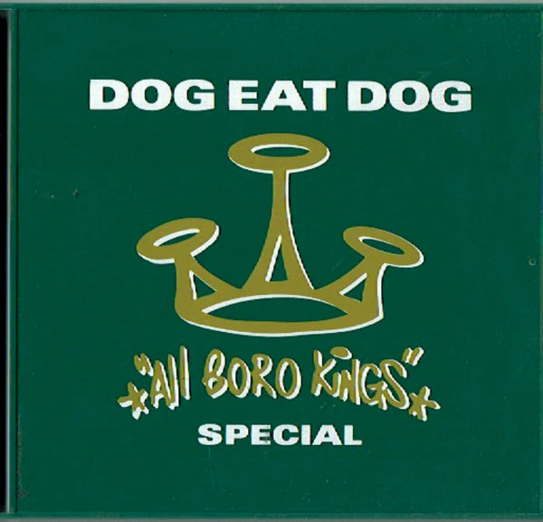Dog Eat Dog - All Boro Kings Special (CD, Album)