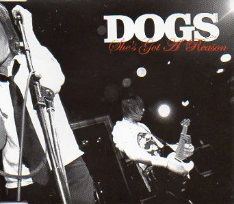 Dogs (3) - She's Got A Reason (CD, Single, Promo)