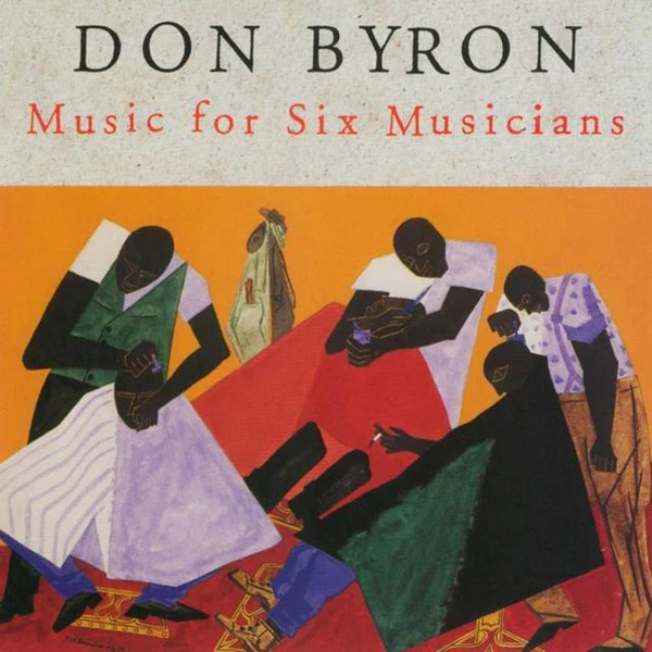 Don Byron - Music For Six Musicians (CD, Album)