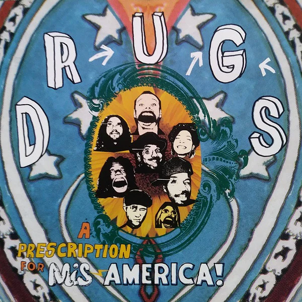 Drugs - A Prescription For Mis-America (CD)