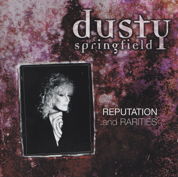 Dusty Springfield - Reputation And Rarities (CD, Album, RE, RP)
