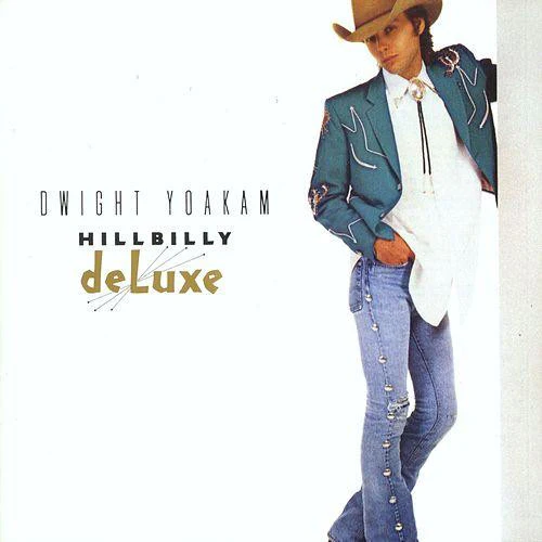 Dwight Yoakam - Hillbilly Deluxe (CD, Album, RP)