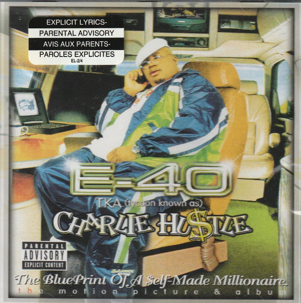 E-40 TKA (Tycoon Known As) Charlie Hustle - Charlie Hustle: The Blueprint Of A Self-Made Millionaire (The Motion Picture And Album) (CD, Album)
