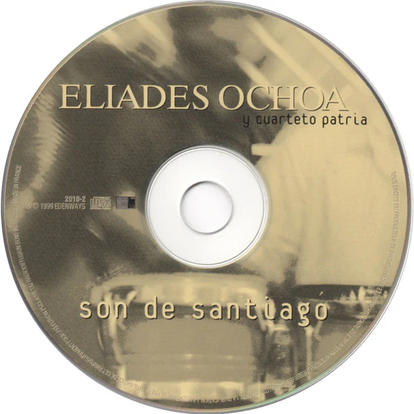 Eliades Ochoa Y Cuarteto Patria* - Son De Santiago (CD, Comp, RM, dig) - Image 5